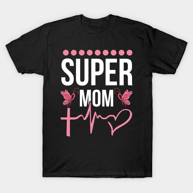 Super Mom T Shirt For Women Men T-Shirt by Xamgi